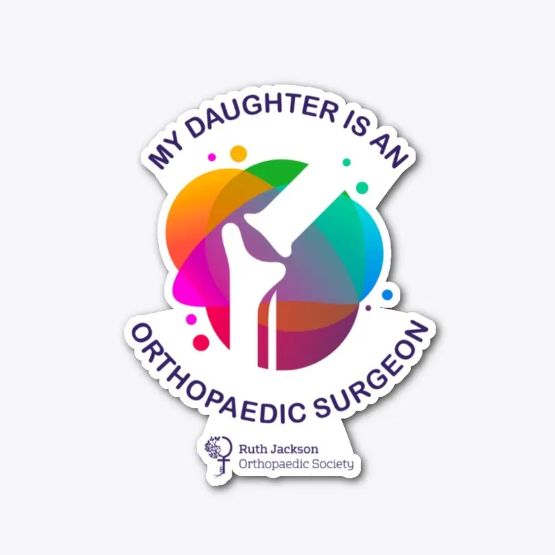 My Daughter is an Orthopaedic Surgeon